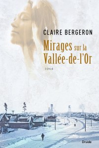Mirages sur la Vallée-de-l’Or Mirages sur la Vallée-de-l’Or