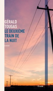 Le deuxième train de la nuit Le deuxième train de la nuit