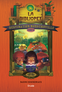 Destination Monstroville, Tome III — La bibliopet