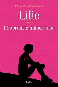 Lilie, Tome 2 - L’apprentie amoureuse Lilie, Tome 2 - L’apprentie amoureuse