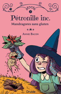 Pétronille inc., Tome 3 — Mandragores sans gluten Pétronille inc., Tome 3 — Mandragores sans gluten