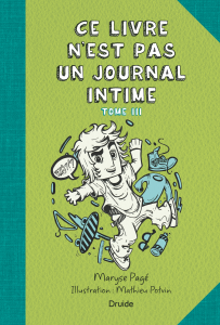 Ce livre n’est pas un journal intime, Tome III Ce livre n’est pas un journal intime, Tome III