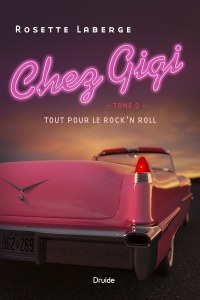 Chez Gigi, Tome 2 — Tout pour le rock’n roll Chez Gigi, Tome 2 — Tout pour le rock’n roll