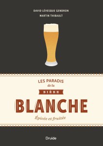 Les paradis de la bière blanche Les paradis de la bière blanche