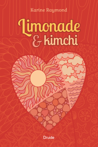 Limonade et kimchi Limonade et kimchi