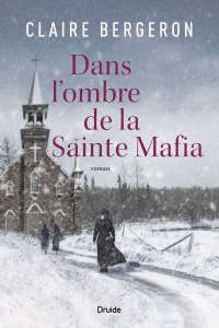 Dans l’ombre de la Sainte Mafia Dans l’ombre de la Sainte Mafia