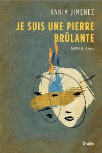 Je suis une pierre brûlante, Partie II Je suis une pierre brûlante, Partie II