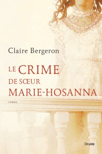 Le crime de sœur Marie-Hosanna Le crime de sœur Marie-Hosanna