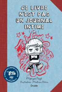 Ce livre n’est pas un journal intime, Tome I Ce livre n’est pas un journal intime, Tome I