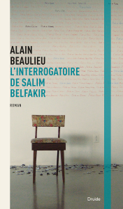 L’interrogatoire de Salim Belfakir L’interrogatoire de Salim Belfakir
