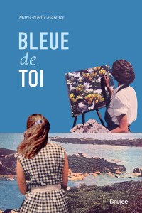 Bleue de toi Bleue de toi
