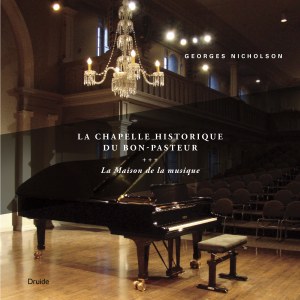 La Chapelle historique du Bon-Pasteur — La Maison de la musique La Chapelle historique du Bon-Pasteur — La Maison de la musique