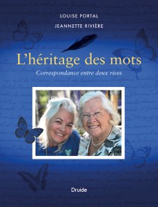 L’héritage des mots — Correspondance entre deux rives L’héritage des mots — Correspondance entre deux rives