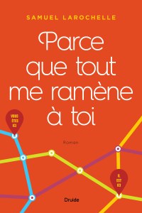Parce que tout me ramène à toi Parce que tout me ramène à toi